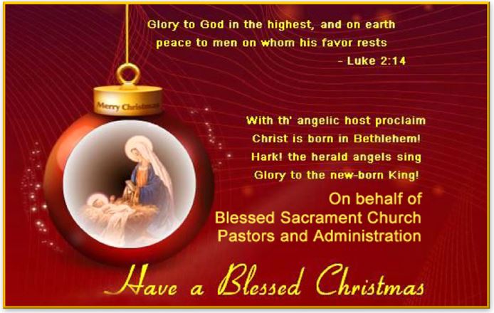 On behalf of the Pastors, Administration and staff at Blessed Sacrament Church, MERRY CHRISTMAS!